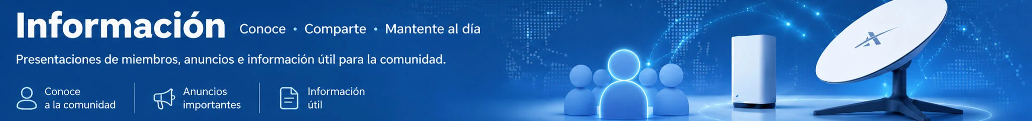 Información, presentaciones de miembros y anuncios de Starlink Hispano